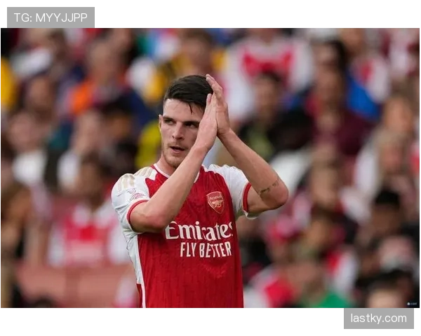 德克兰·赖斯本赛季中场统治力与表现稳定性分析
